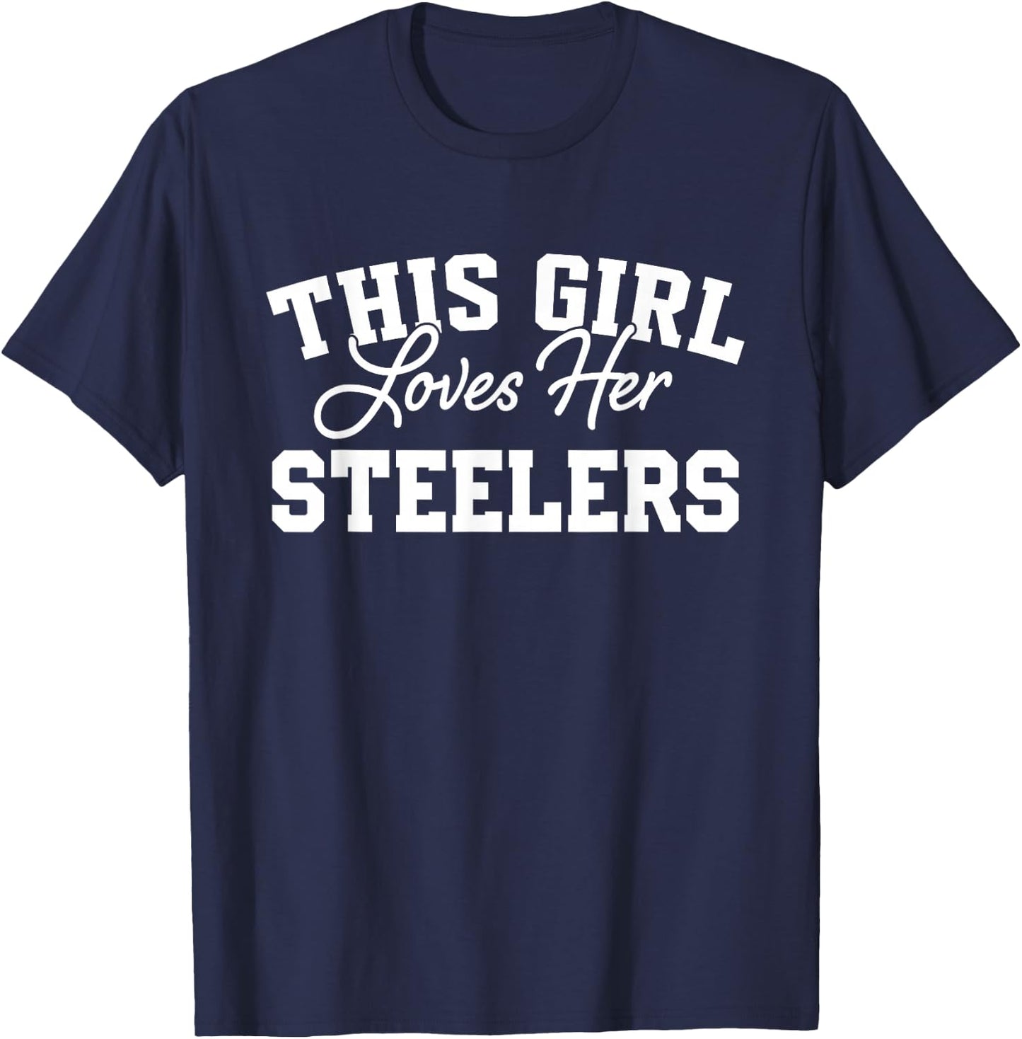 Steelers Fontana This Girl Loves Her HS T-Shirt - T-Shirt | Navy