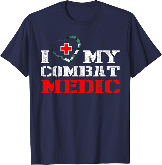 Combat Medic - I Love My Military Medical Gift Shirt T-Shirt - T-Shirt | Navy