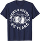 Cheers And Beers To 25 Years 25th Birthday Gift T-Shirt - T-Shirt | Navy