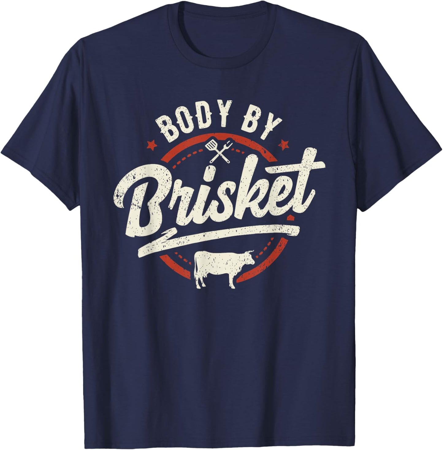 Body By Brisket Backyard Cookout BBQ Grill T-Shirt - T-Shirt | Navy