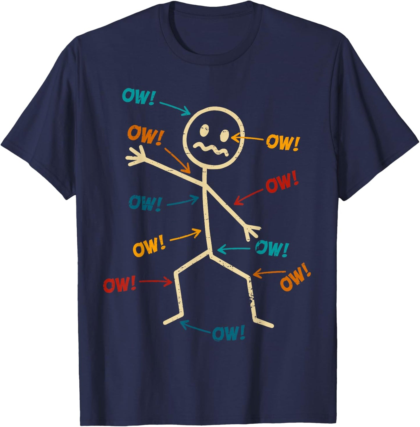 Funny Ow Ow Ow Ow Saying Body Pain Character Humor Sarcastic T-Shirt - T-Shirt | Navy