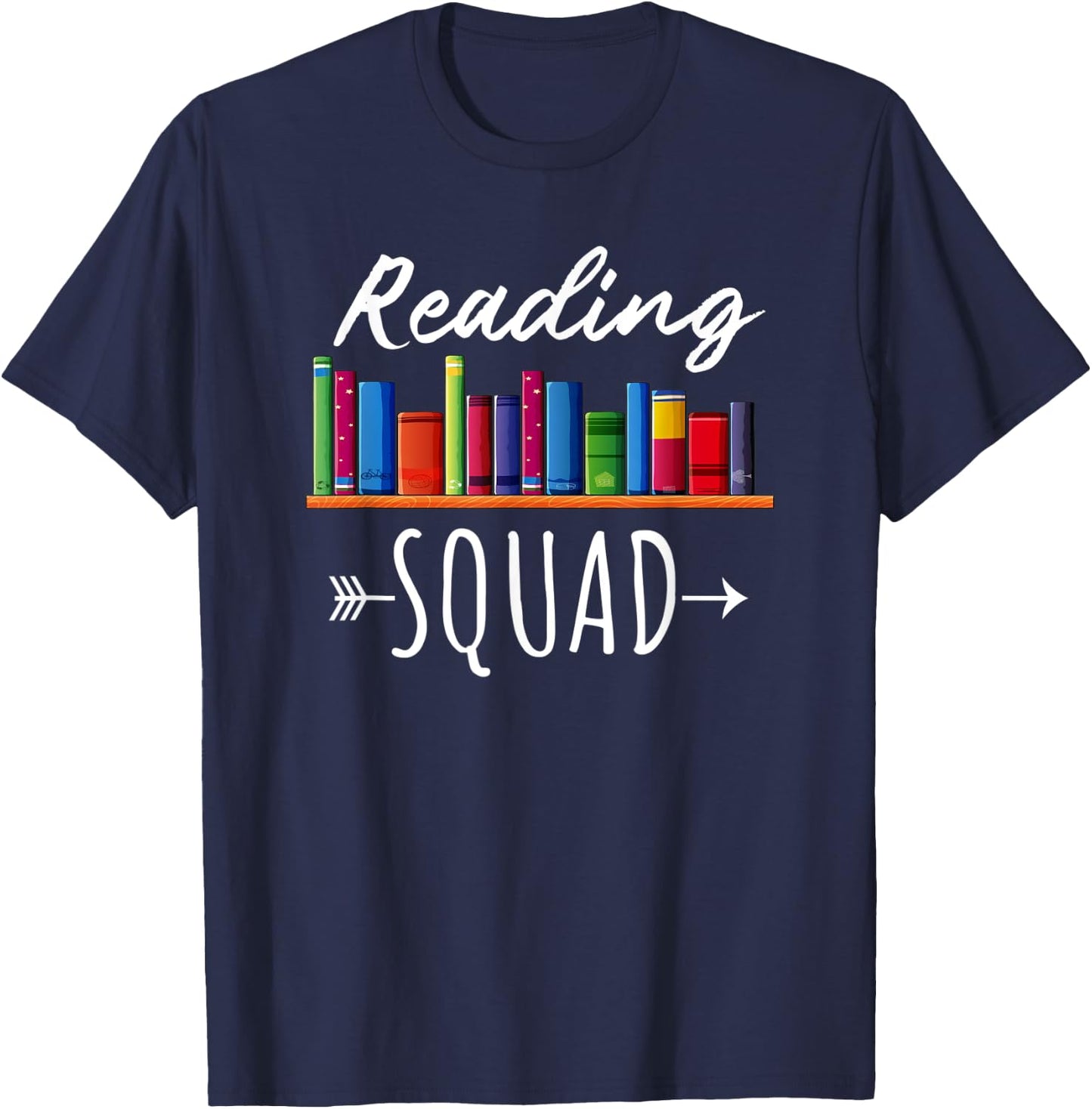 Reading Squad Book Lovers Readers Teacher Appreciation Gift T-Shirt - T-Shirt | Navy