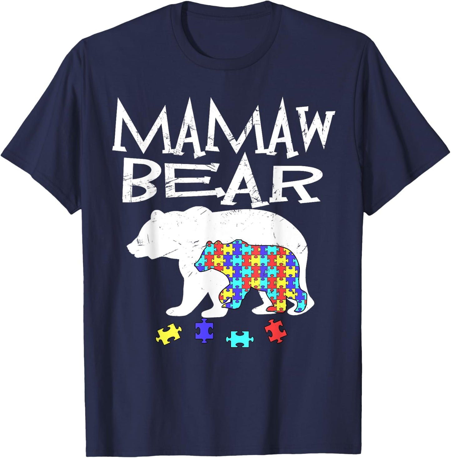 Mamaw Bear Autism Awareness Autism Mama Mom Mommy Te T-Shirt - T-Shirt | Navy