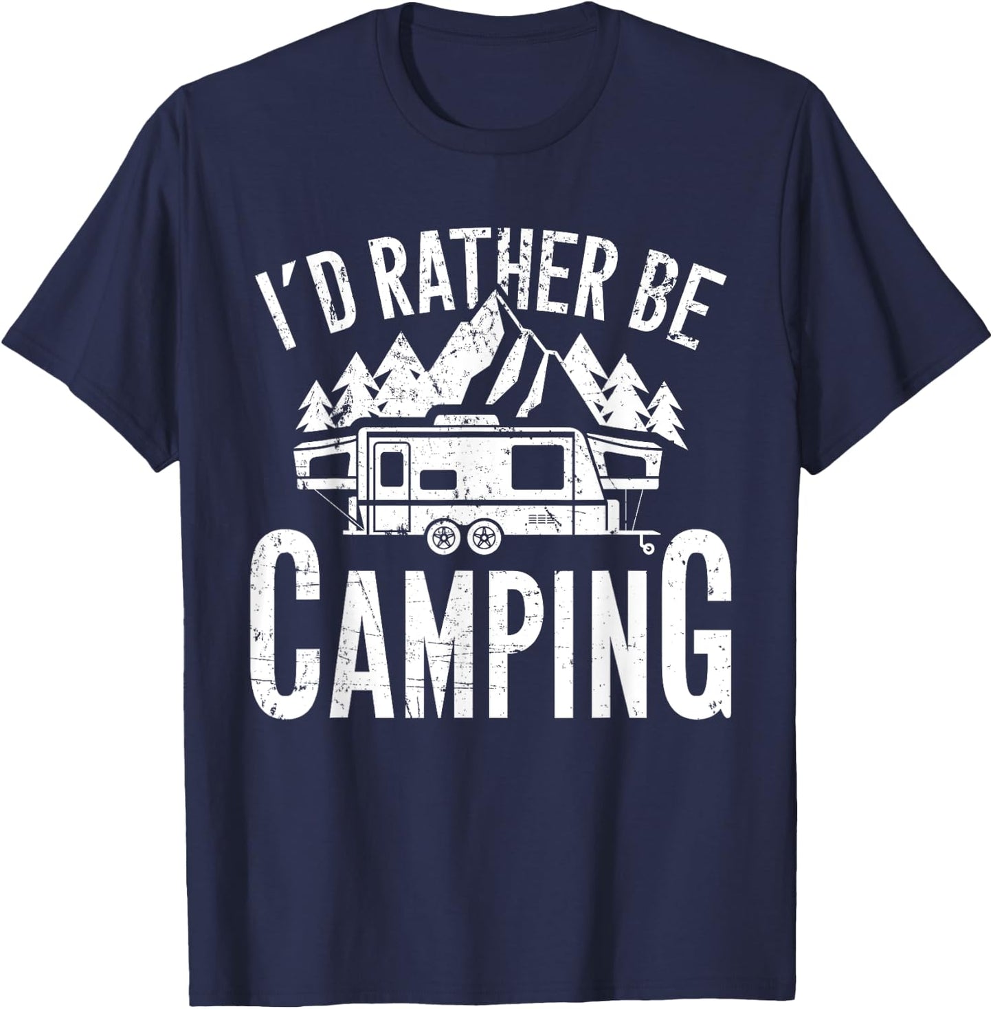 CM Camping I'd Rather Be Camping Adult Funny Camper Gift Black Short Sleeve Classic Fit Cotton, Polyester T-Shirt - T-Shirt | Navy
