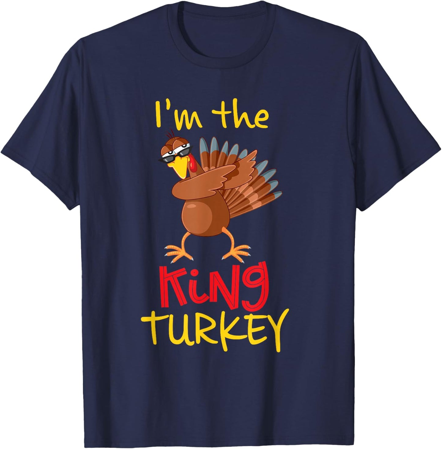 Funny King Turkey Matching Family Group Thanksgiving Party T-Shirt - T-Shirt | Navy
