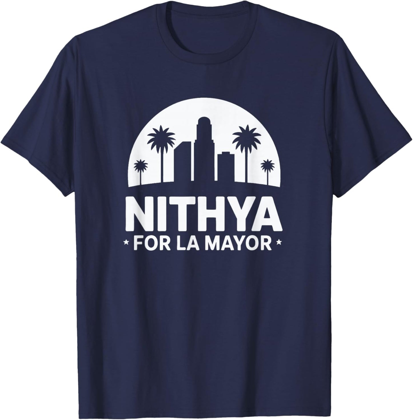 Nithya for LA | Nithya Raman for Los Angeles Mayor 2026 T-Shirt - T-Shirt | Navy
