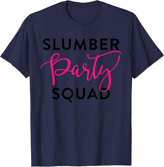 Slumber Party Squad Shirt Sleepover Crew for Girl Teen Women T-Shirt - T-Shirt | Navy