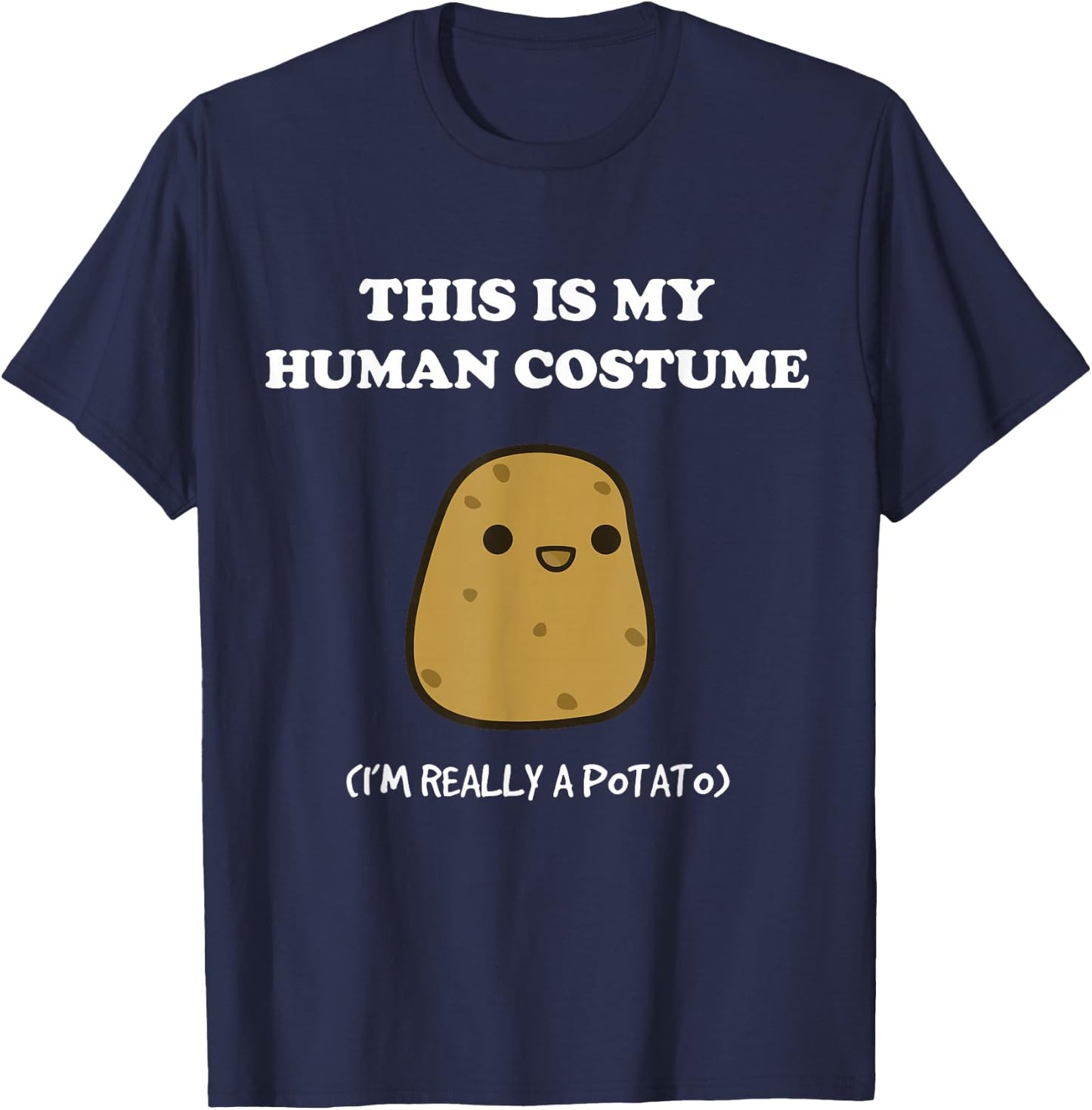 Funny Potato Humour This is My Human Costume Halloween Potato T-Shirt - T-Shirt | Navy
