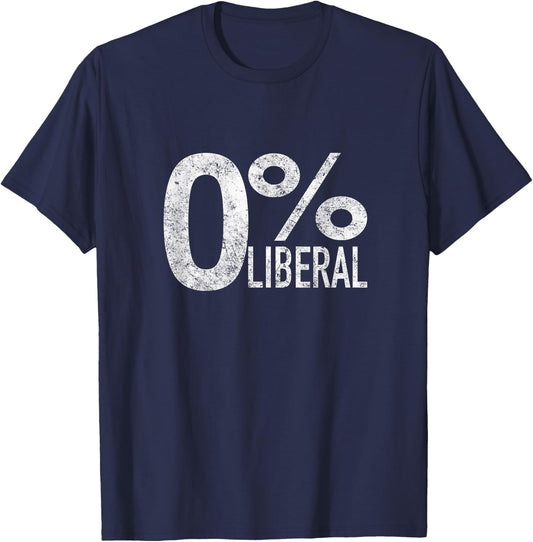 Conservative By Design Company Anti Liberal Democrat Zero Percent Liberal Pro Trump , Men's Adult Black Short Sleeve Classic Fit , Political , Size Small T-Shirt - T-Shirt | Navy