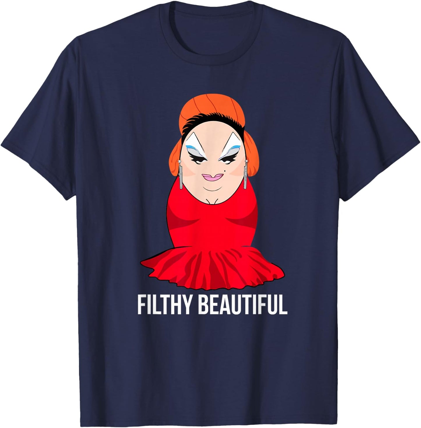 Divine is Filthy Beautiful Drag Queen T-Shirt - T-Shirt | Navy