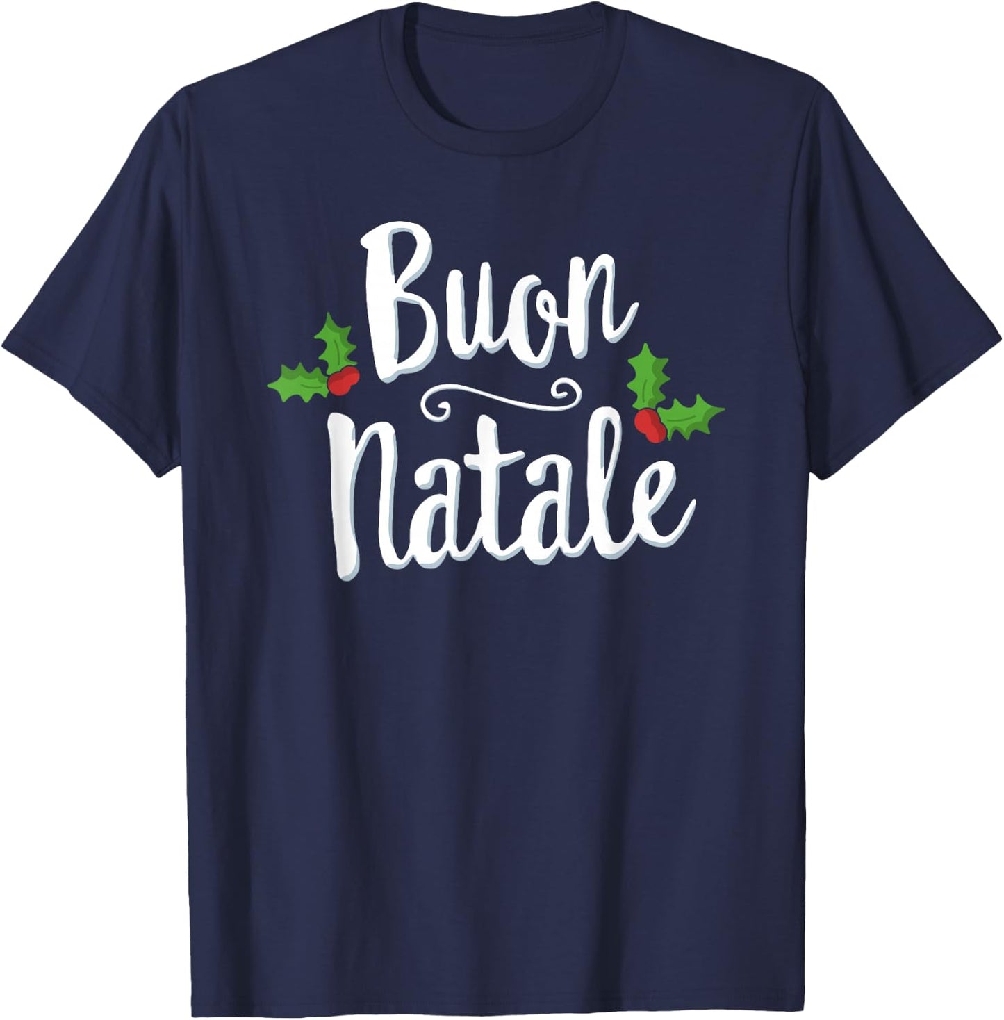 BUON Natale Italy Pride Xmas Holiday Italian Christmas T-Shirt - T-Shirt | Navy