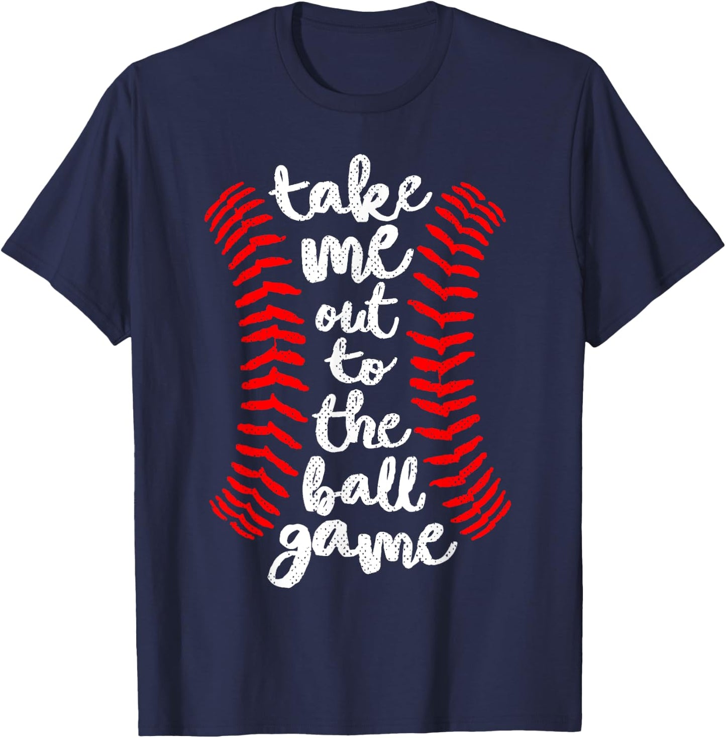 Take Me Out Ball Game Shirt Baseball Song Red Blue Black T-Shirt - T-Shirt | Navy
