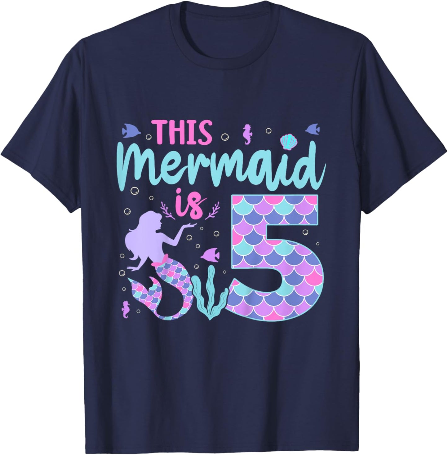 Kids Mermaid Birthday Outfit 5th Bday This Mermaid Is 5 Years Old T-Shirt - T-Shirt | Navy