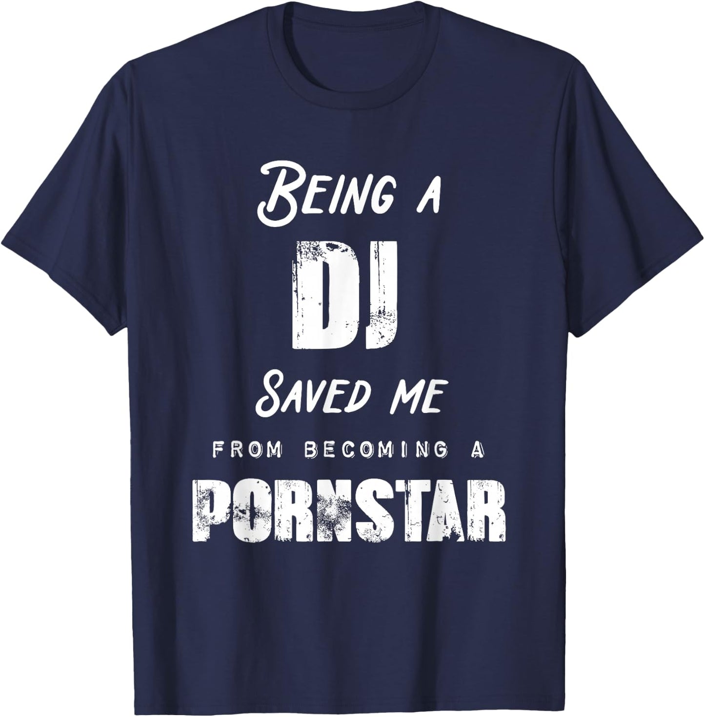 Funny Being a Nurse Saved Me From Becoming a Pornstar Gift T-Shirt - T-Shirt | Navy