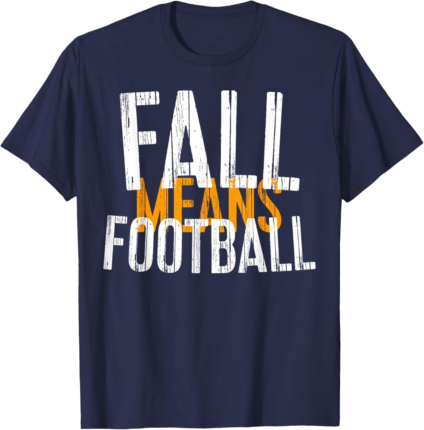 Fall Means Football Shirt Men Women Kids T-Shirt - T-Shirt | Navy