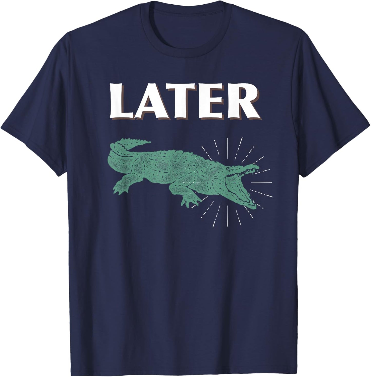 Later Alligator For Kids, Men, and Women T-Shirt - T-Shirt | Navy