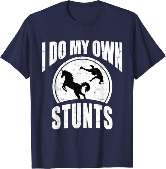 I Do My Own Stunts Horse Lover Funny Get Well Soon Gift T-Shirt - T-Shirt | Navy