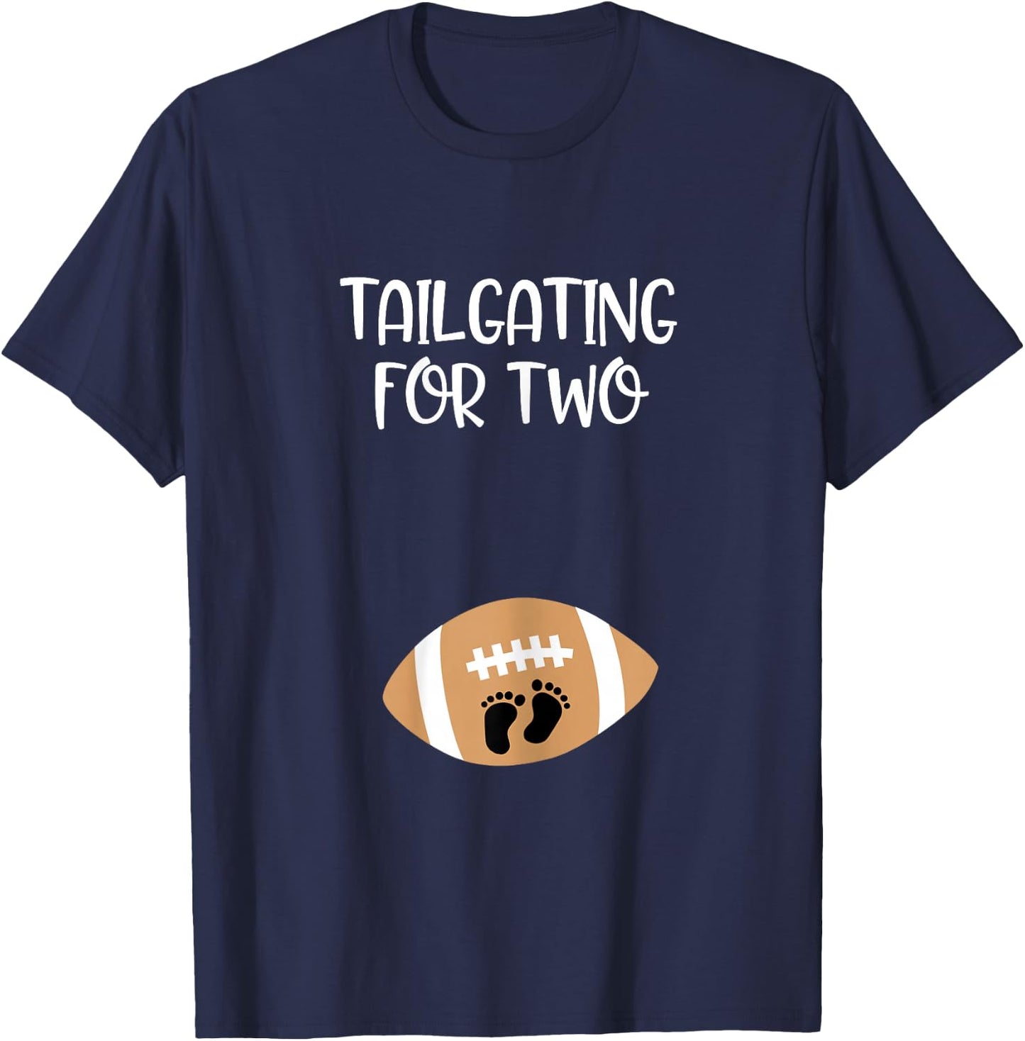 Tailgating for Two Football Game Day Pregnant Expecting Mom T-Shirt - T-Shirt | Navy