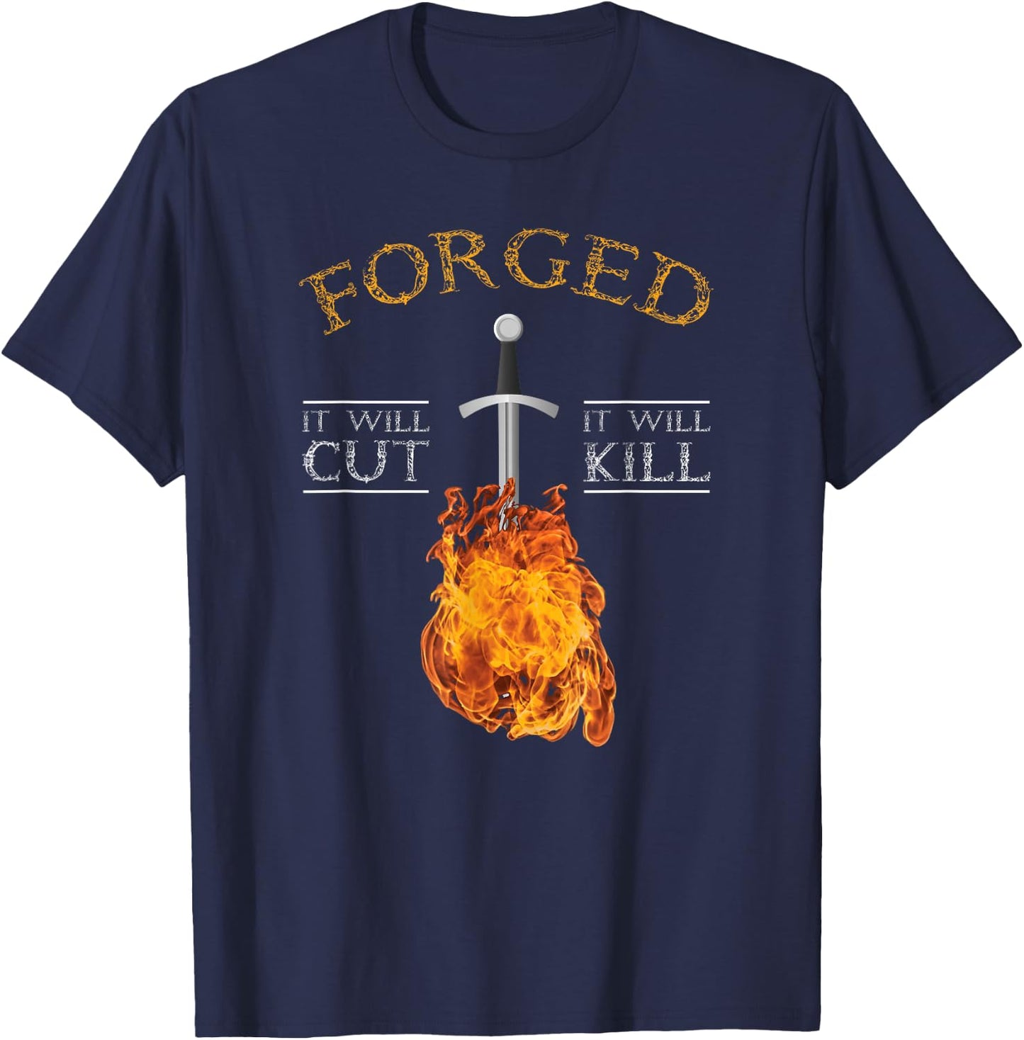 Knife Forging It Will Cut T-Shirt - T-Shirt | Navy