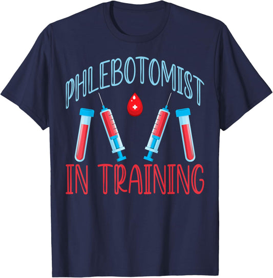 Phlebotomist in Training Phleb Nursing Students Clinical T-Shirt - T-Shirt | Navy