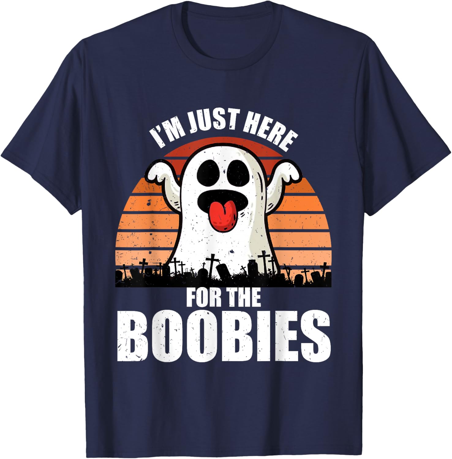 Funny Adult Halloween I'm Just Here for The Boobies T-Shirt - T-Shirt | Navy