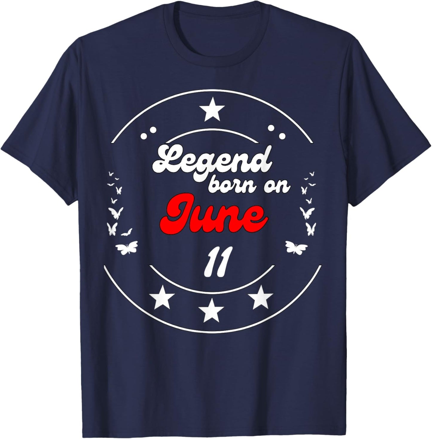 June 11 Birthday Legend Man Boy Since June 11th T-Shirt - T-Shirt | Navy