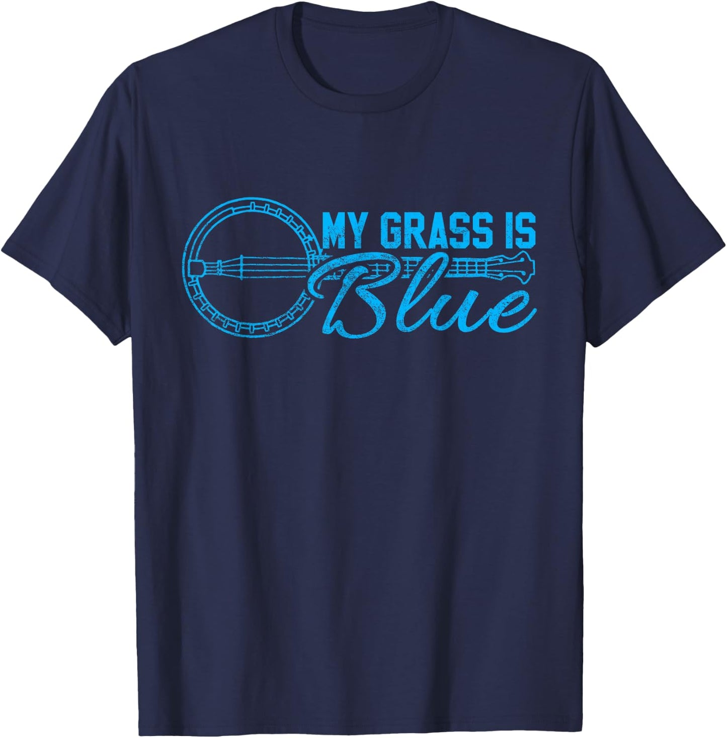 My Grass Is Blue Banjo Music Bluegrass T-Shirt - T-Shirt | Navy