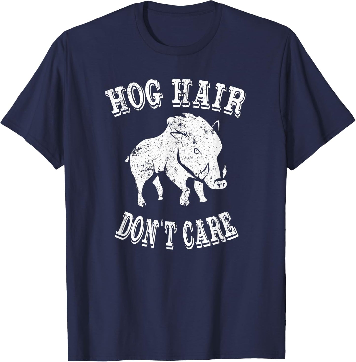 Women Girls Hog Hunting Shirt Hog Hair Dont Care T-Shirt - T-Shirt | Navy