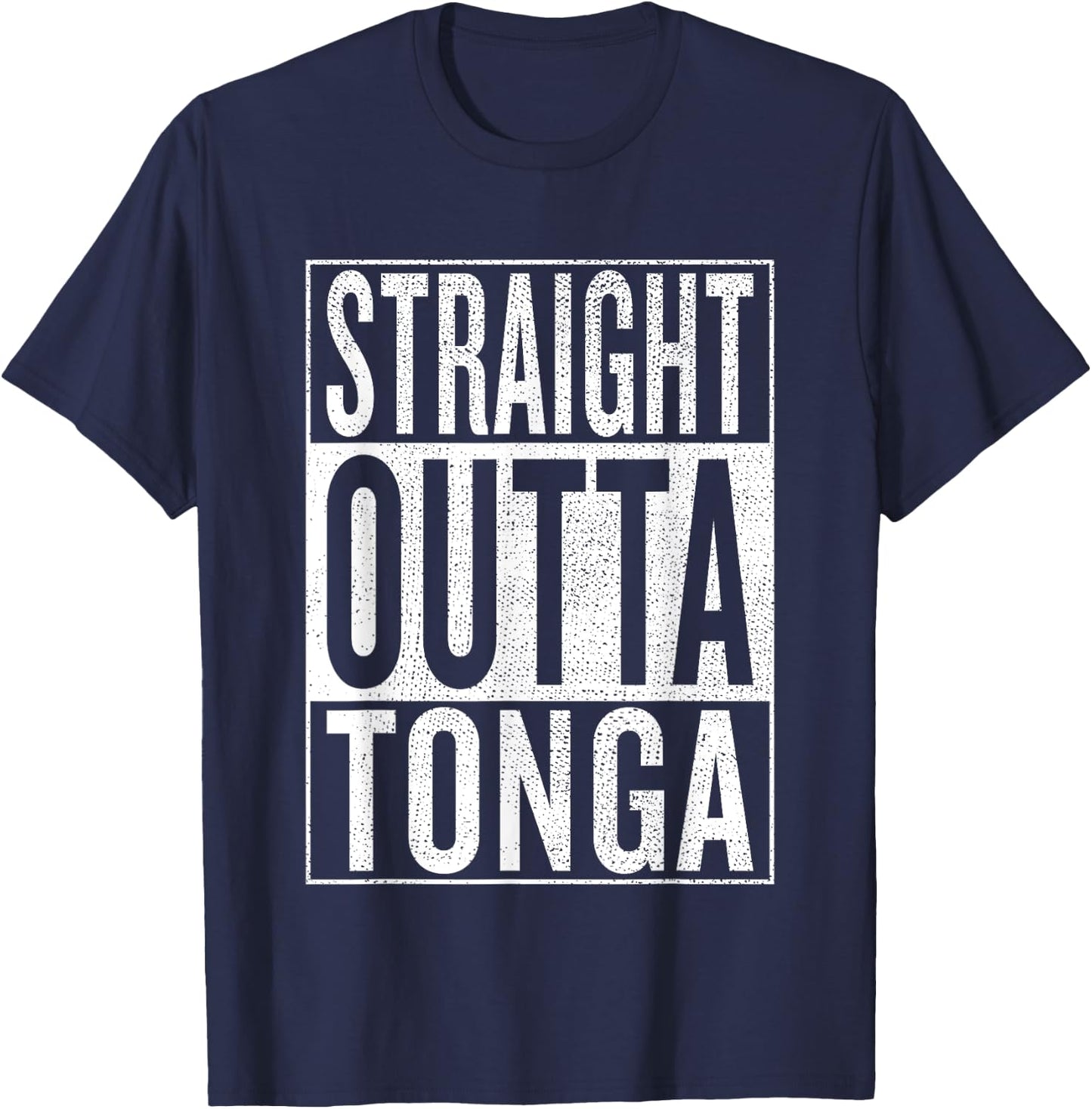 Straight Outta Tonga Great Travel & Gift T-Shirt - T-Shirt | Navy
