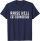 Raise Hell Eat Cornbread July 4 Redneck Southern Nation T-Shirt - T-Shirt | Navy