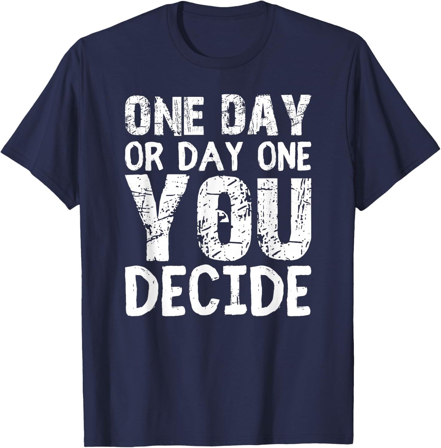Motivational Speaker Shirt You Decide Motivational Workout T-Shirt - T-Shirt | Navy