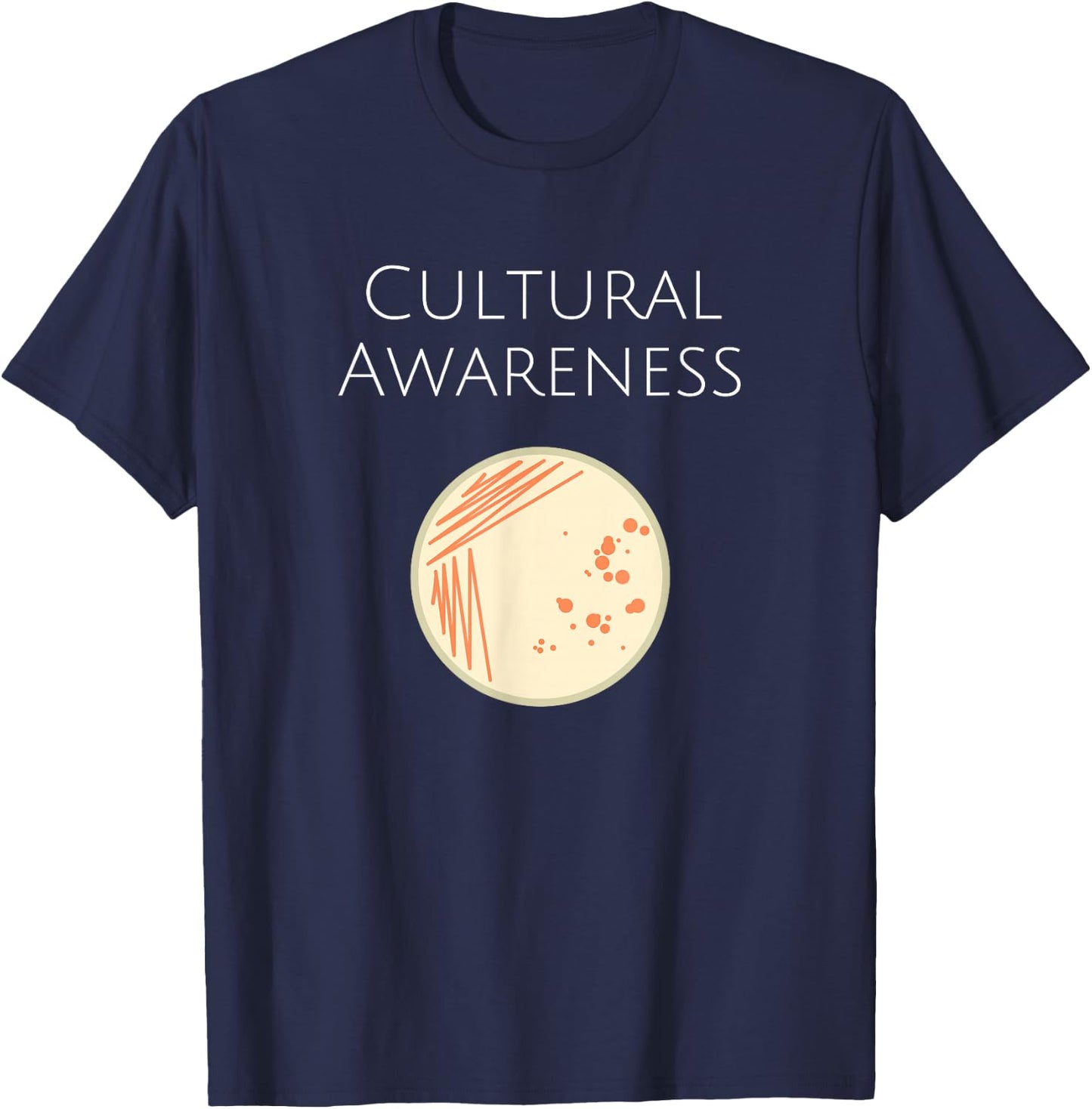 Microbiology Cultural Awareness Bacteria Lab T-Shirt - T-Shirt | Navy