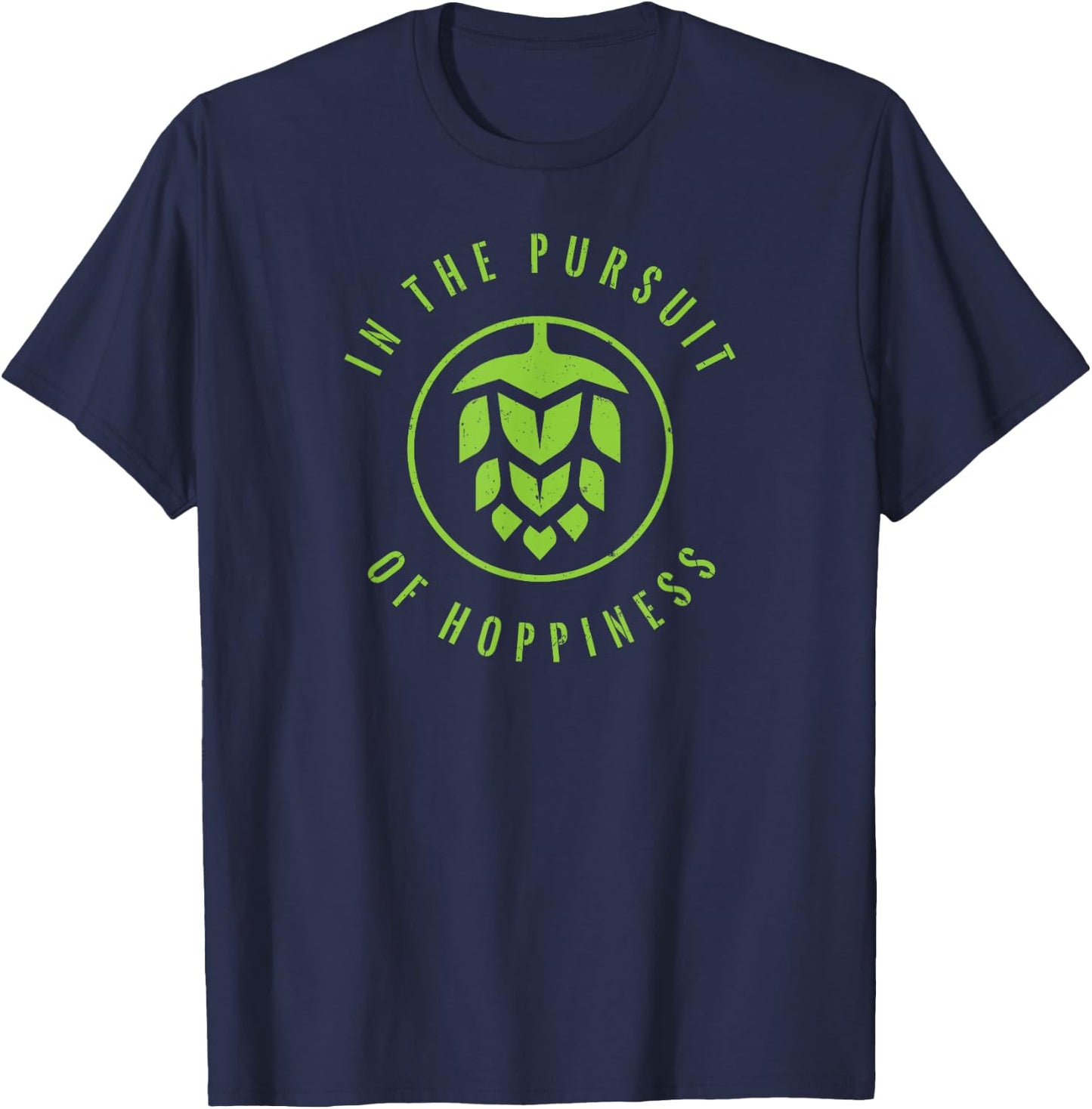 in The Pursuit of Hoppiness/IPA Craft Beer T-Shirt - T-Shirt | Navy