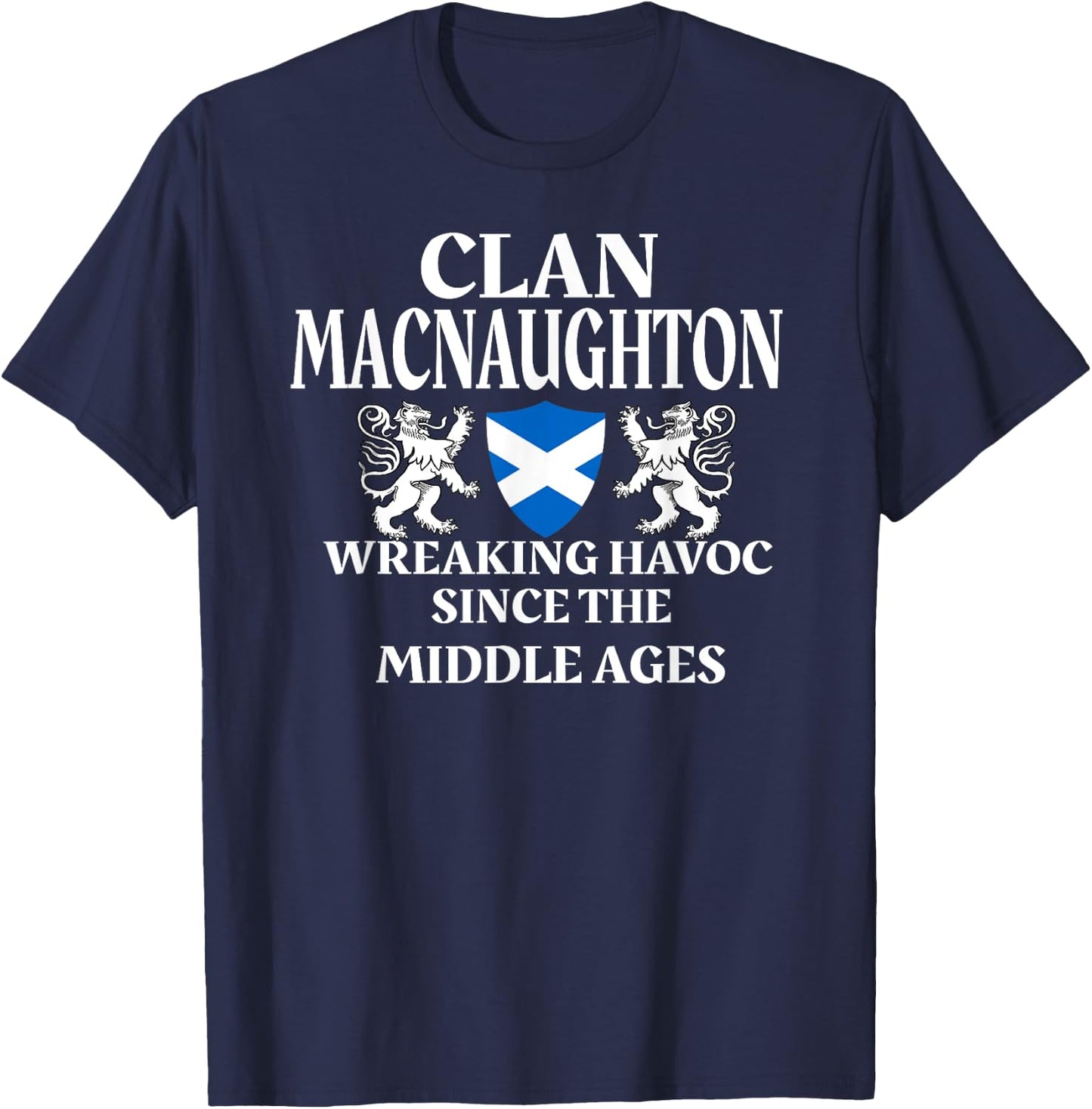 MacNaughton Scottish Family Clan Scotland Name T-Shirt - T-Shirt | Navy