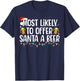 Most Likely To Offer Santa A Beer Funny Drinking Christmas T-Shirt - T-Shirt | Navy