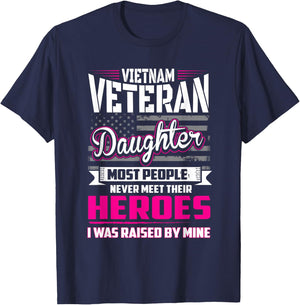 Vietnam Veteran Daughter Raised By My Hero T-Shirt - T-Shirt | Navy