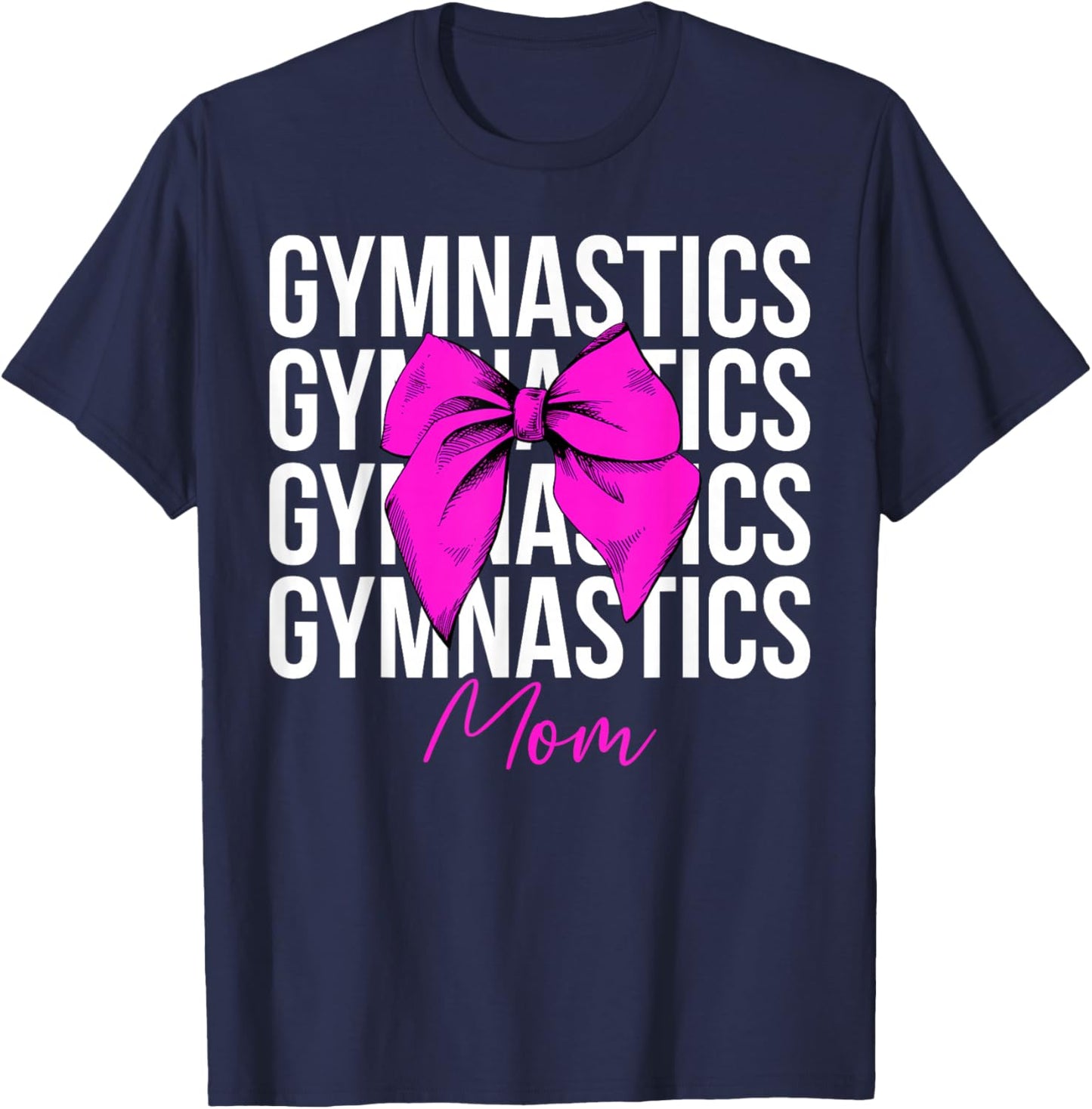 Gymnastics Mom Coquette Mom Of A Gymnast Mother T-Shirt - T-Shirt | Navy