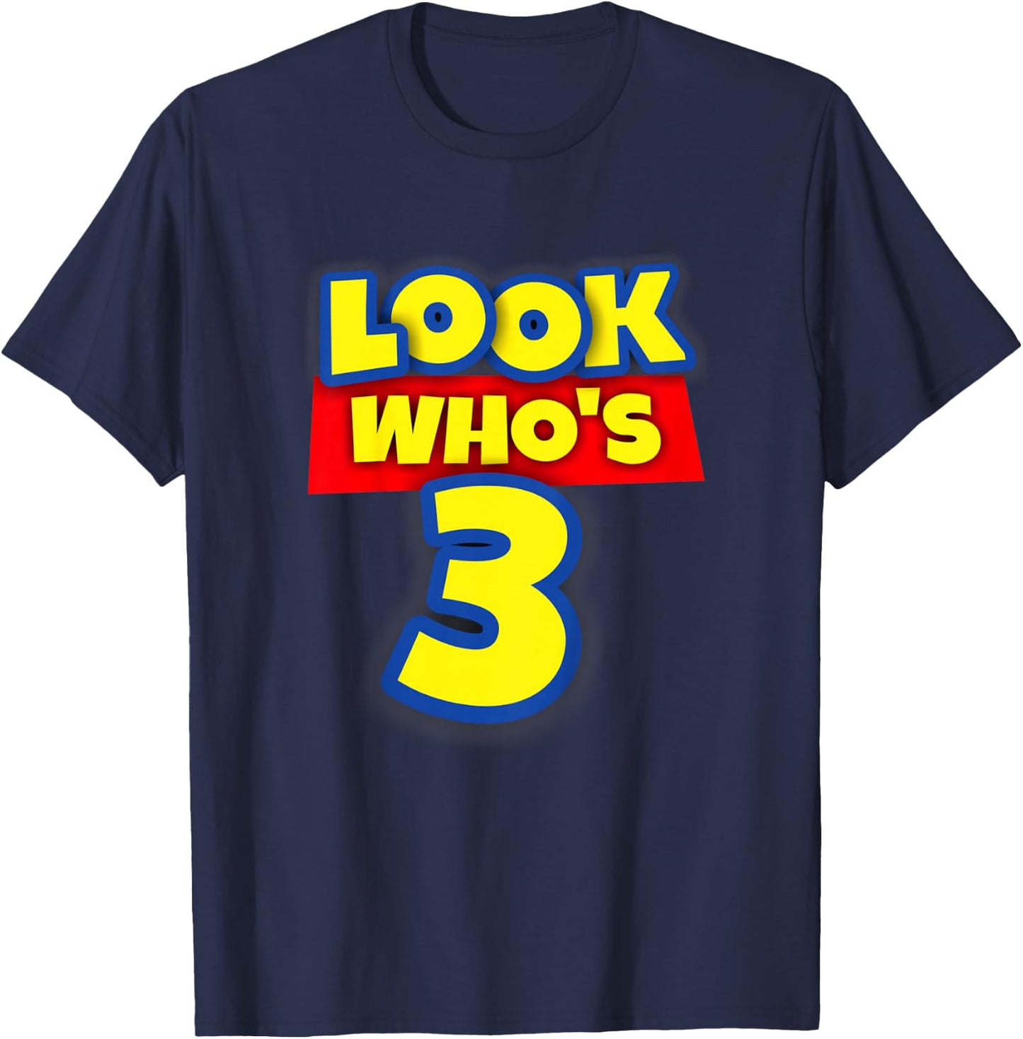 3 Year Old Birthday Party Theme Boys Girls Look Who's 3 T-Shirt - T-Shirt | Navy