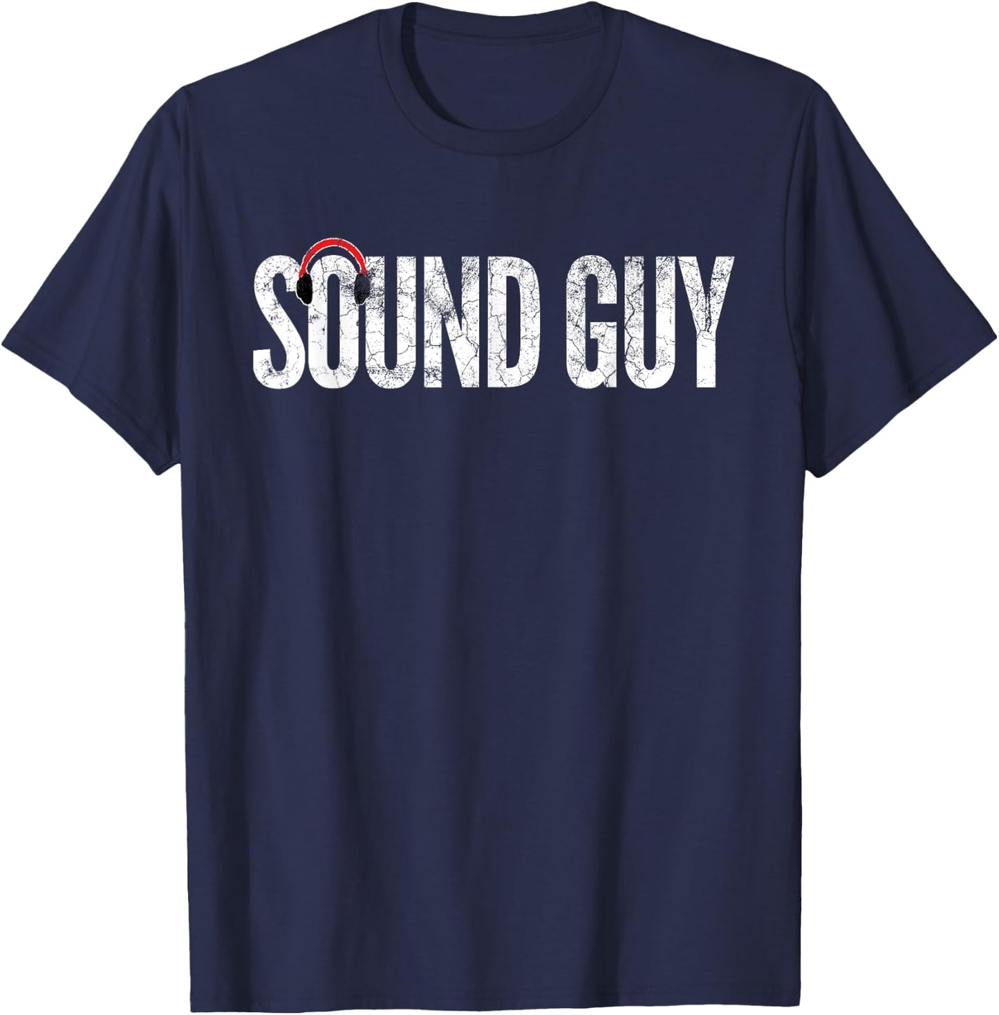 SOUND GUY Audio Engineer Shirt Music Father's Day Gift T-Shirt - T-Shirt | Navy