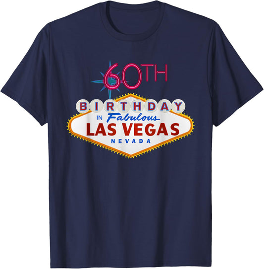 60th Birthday in Las Vegas Classic Sign Gift T Shirt T-Shirt - T-Shirt | Navy