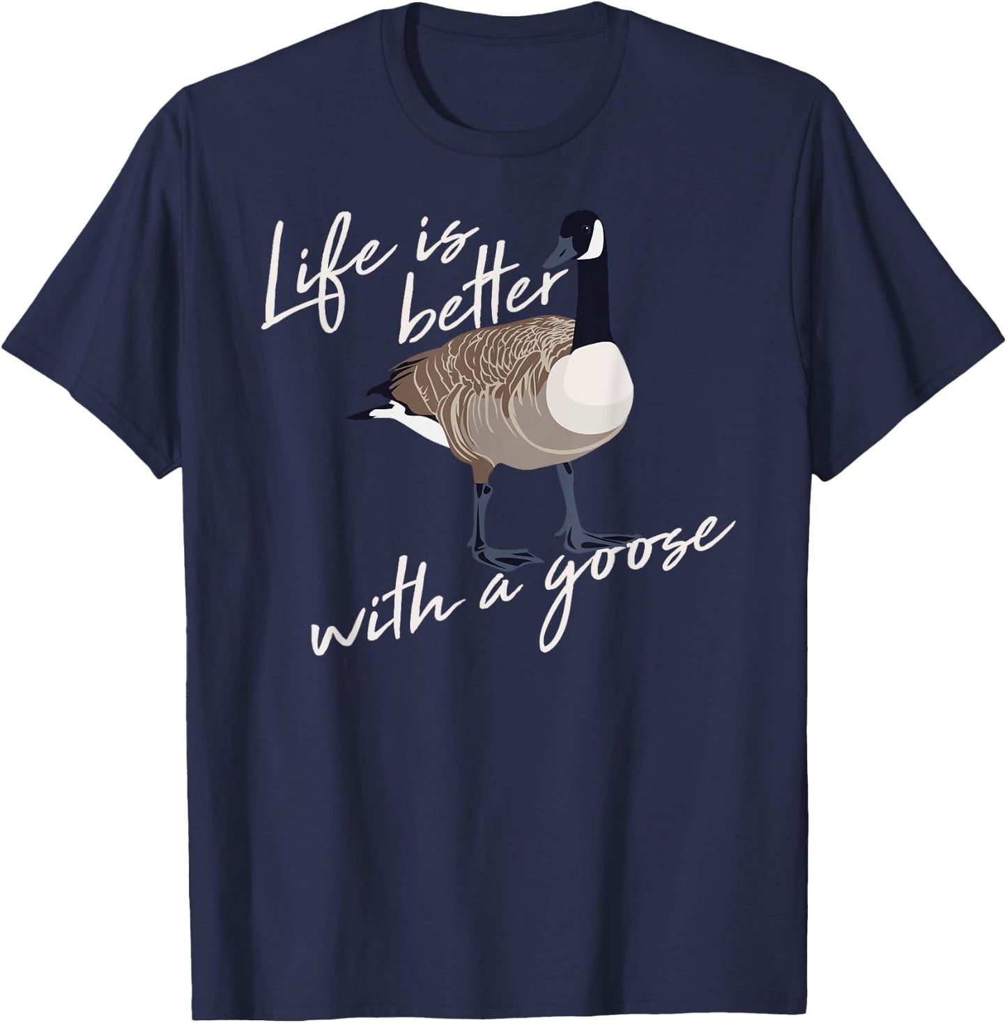 Canadian Goose Life is Better Funny Cute Hunter Gift T-Shirt - T-Shirt | Navy