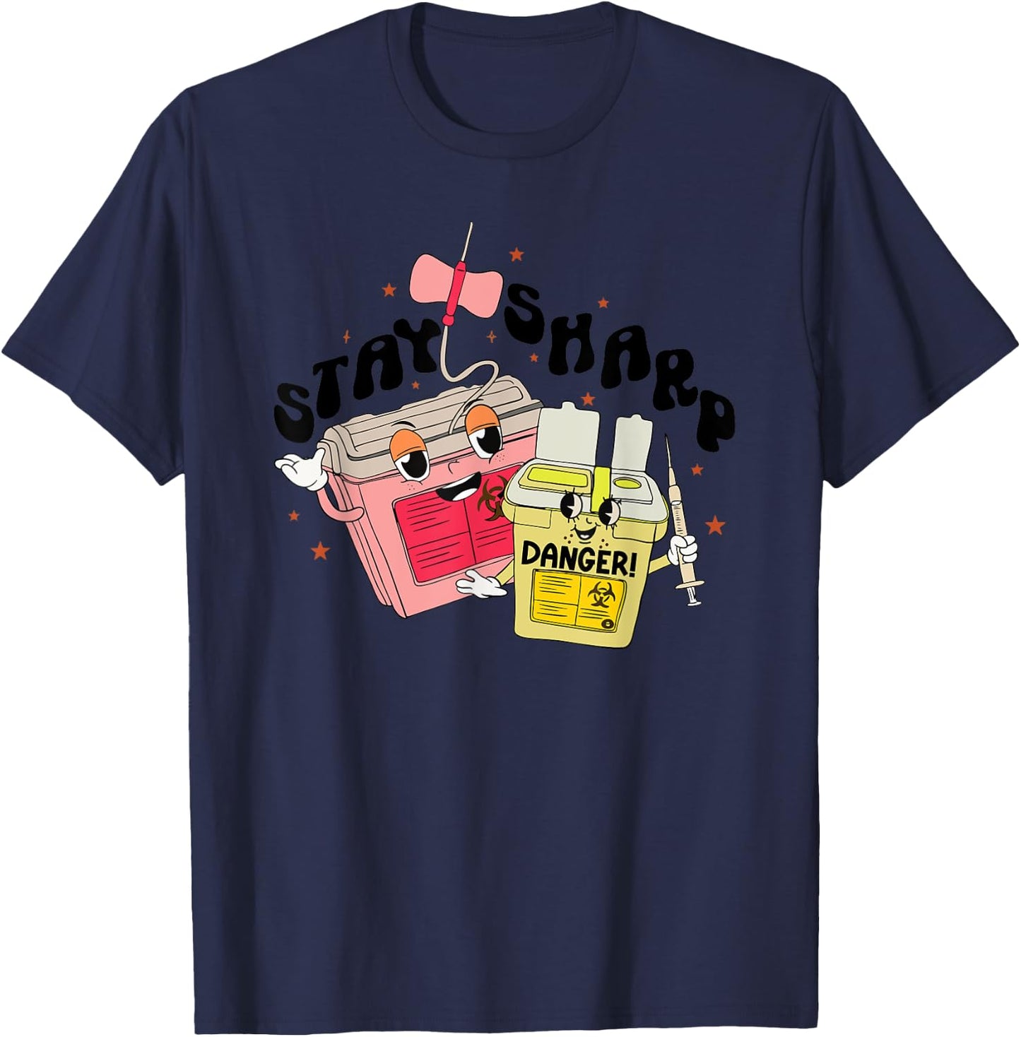 Retro IV Nurse Stay Sharp Phlebotomist Intravenous PICC T-Shirt - T-Shirt | Navy