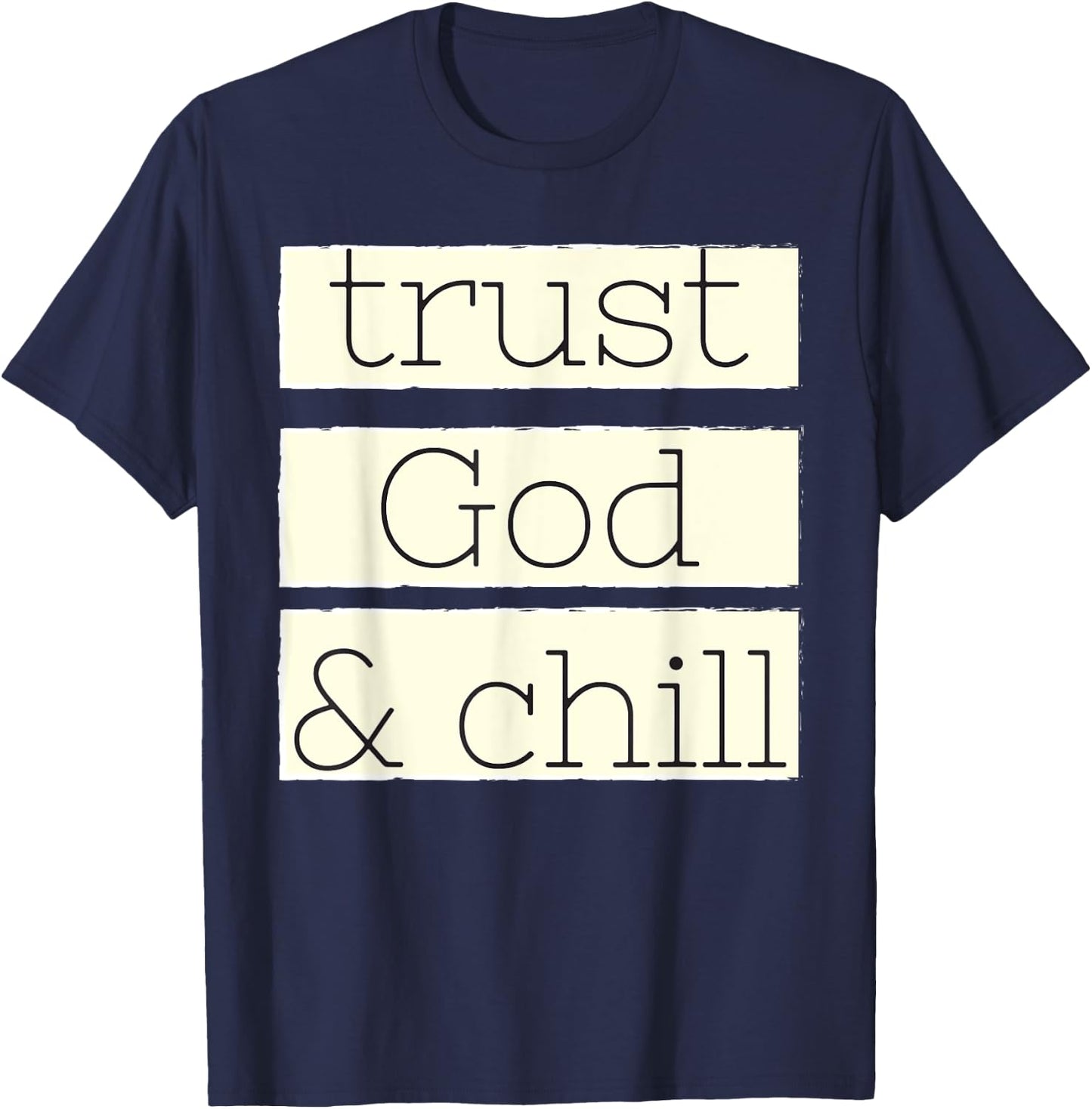 Trust God and Chill Religious Faith Vintage Christian T-Shirt - T-Shirt | Navy