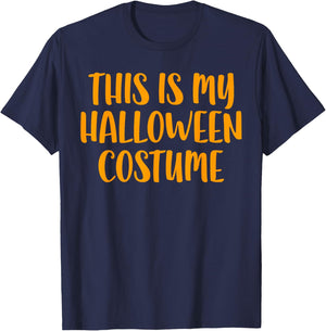 This Is My Halloween Costume Shirt Adult Men Women Kids T-Shirt - T-Shirt | Navy