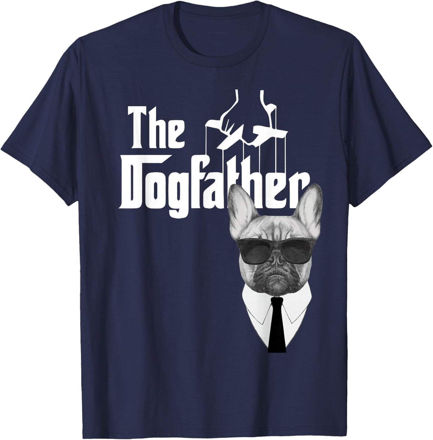The Dogfather French Bulldog Frenchie Dog T-Shirt - T-Shirt | Navy