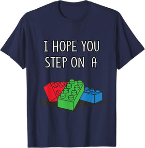 Toy Brick Shirt I Hope You Step On A Building Block T-Shirt - T-Shirt | Navy