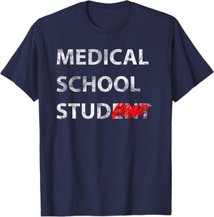 Medical School Stud Student Funny Gift Future Doctor T-Shirt - T-Shirt | Navy