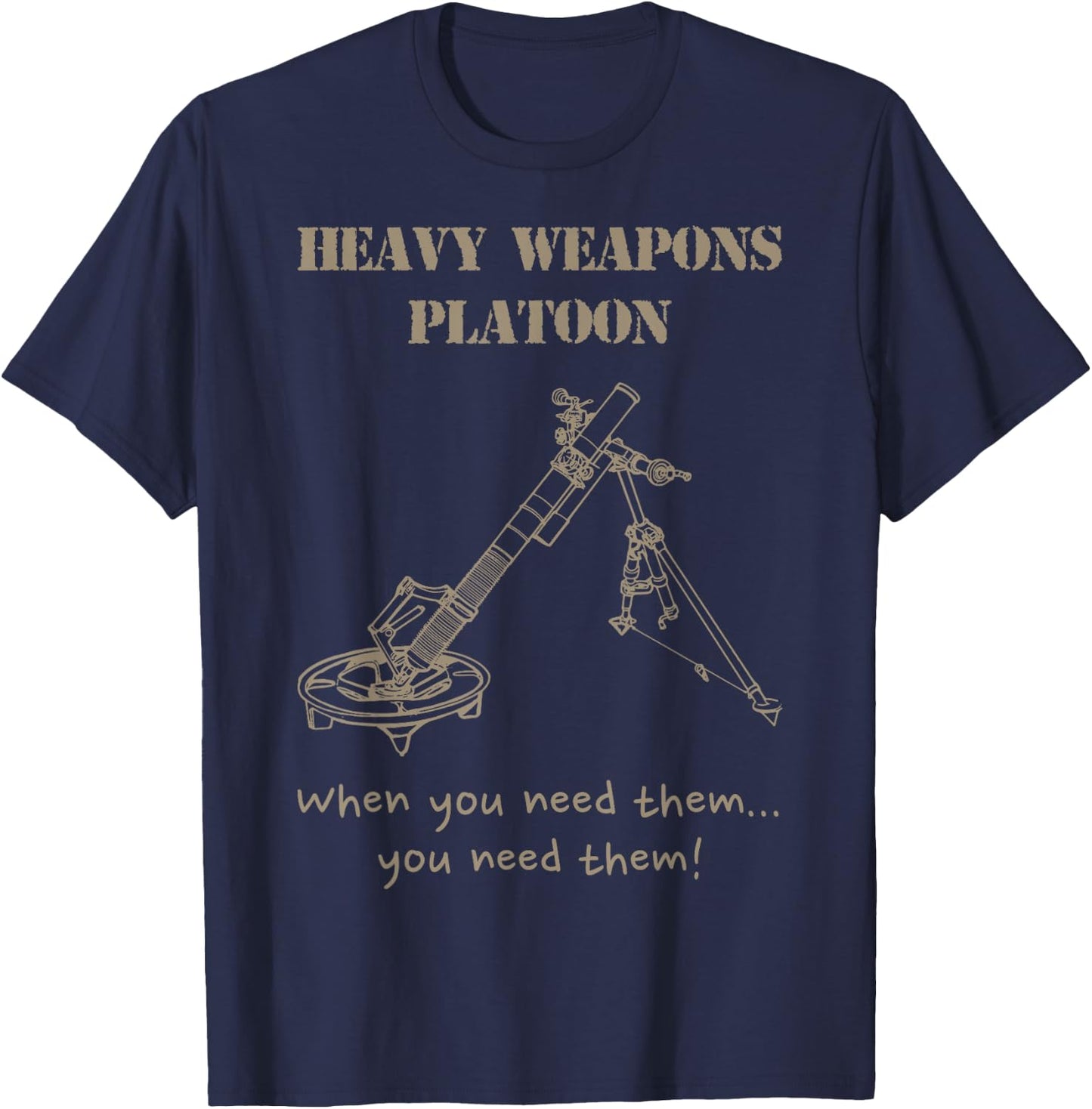Heavy Weapons Platoon, mortars army olive T-Shirt - T-Shirt | Navy