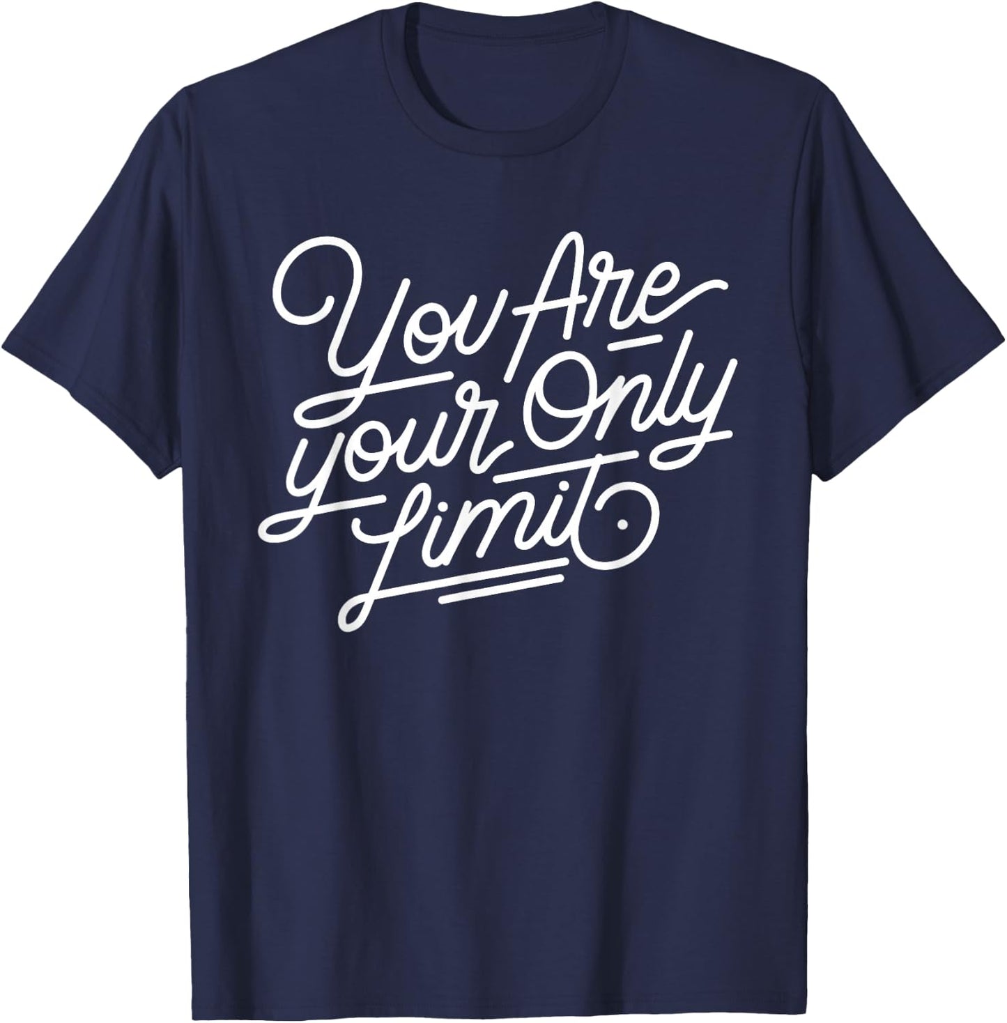 You are your only limit motivational T-Shirt - T-Shirt | Navy