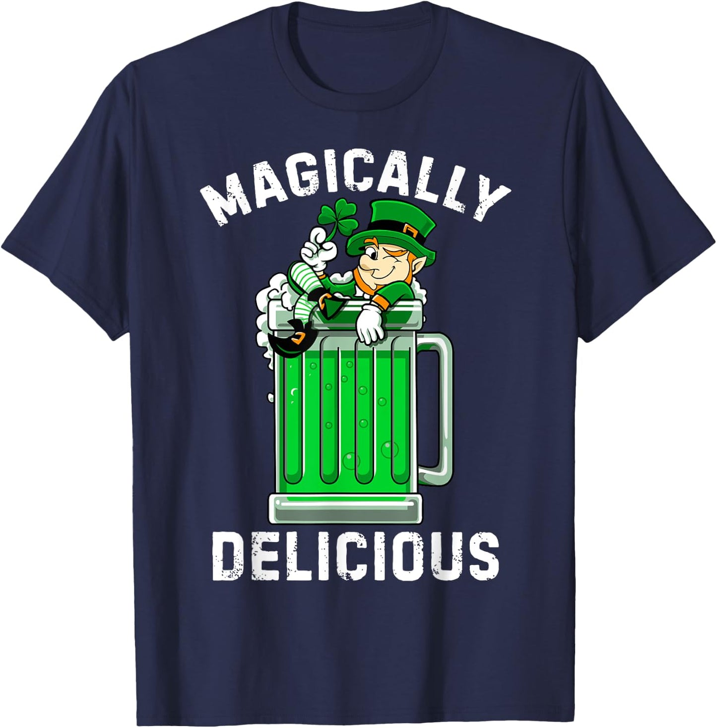 Magically Delicious Shirt St Patricks Day Drinking Beer T-Shirt - T-Shirt | Navy